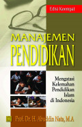 Manajemen Pendidikan: mengatasi kelemahan pendidikan Islam di Indonesia