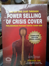 One Day One Case Through Power Selling of Crisis Cover : Perlindungan Penyakit Kritis Tahap Dini