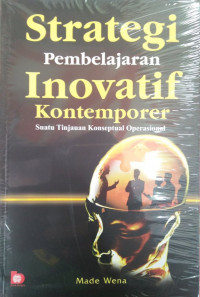 Strategi Pembelajaran Inovatif Kontemporer: suatu tinjauan konseptual operasional