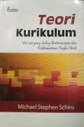 Teori Kurikulum: visi-visi yang saling bertentangan dan kekhawatiran tanpa henti