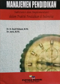 Manajemen Pendidikan : Substansi dan Implementasi dalam Praktik Pendidikan di Indonesia