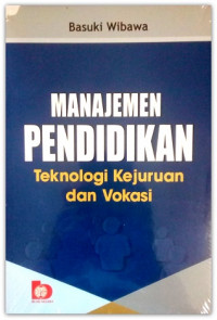 Manajemen Pendidikan: teknologi kejuruan dan vokasi