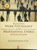 Building Work Psychology and Professional Ethics Applications