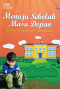 Menuju Sekolah Masa Depan: antara harapan dan kenyataan