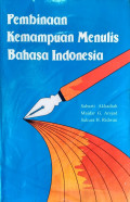 Pembinaan Kemampuan Menulis Bahasa Indonesia