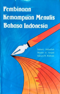 Pembinaan Kemampuan Menulis Bahasa Indonesia