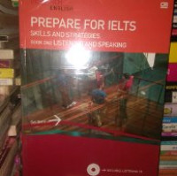 Prepare for IELTS : Skills and Strategies. Book One: Listening and Speaking