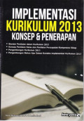 Implementasi Kurikulum 2013: konsep dan penerapannya