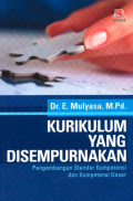 Kurikulum yang Disempurnakan: pengembangan standar kompetensi dan kompetensi dasar