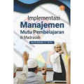 Implementasi Manajemen Mutu Pembelajaran di Madrasah