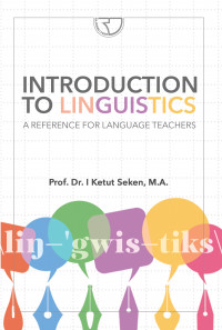 Introduction to Linguistics: a reference for language teachers