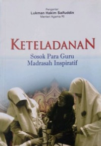 Keteladanan: sosok para guru madrasah inspiratif