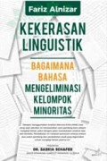 Kekerasan Linguistik: bagaimana bahasa mengeleminasi kelompok minoritas