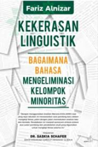 Kekerasan Linguistik: bagaimana bahasa mengeleminasi kelompok minoritas