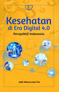 Kesehatan di Era Digital 4.0: Perspektif Indonesia