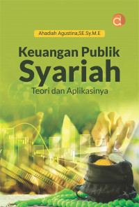 Keuangan Publik Syariah: Teori dan Aplikasinya