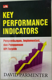 Key Performance Indicators: pengembangan, implementasi dan penggunaan KPI terpilih