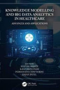 Knowledge Modelling and Big Data Analytic in Healthcare: Advance and Applications