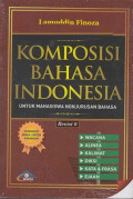 Komposisi Bahasa Indonesia : untuk mahasiswa nonjurusan bahasa