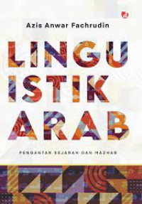 Linguistik Arab: Pengantar sejarah dan mazhab