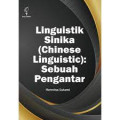 Linguistik Sinika (Chinese Linguistiks) : Sebuah pengantar