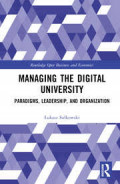 Managing the Digital University: Paradigms, leadership, and organization