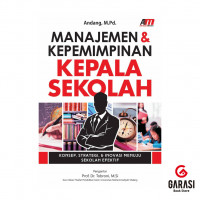 Manajemen & Kepemimpinan Kepala Sekolah : Konsep, Strategi & Inovasi Menuju Sekolah Efektif.