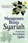 Manajemen Bisnis Syariah: Pendekatan kecerdasan qalbu