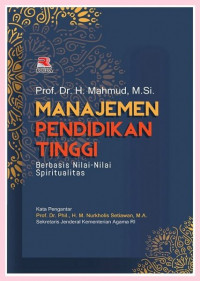 Manajemen Pendidikan Tinggi Berbasis Nilai-Nilai Spiritual