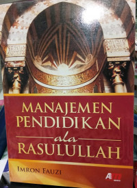 Manajemen Pedidikan ala Rasulullah