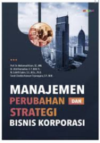 Manajemen Perubahan dan Strategi Bisnis Korporasi