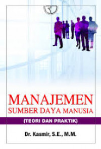 Manajemen Sumber Daya Manusia: teori dan praktik