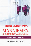 Manajemen Sumber Daya Manusia: teori dan praktik