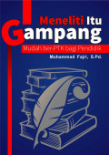Meneliti itu Gampang: mudah ber-PTK bagi pendidik