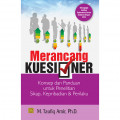 Merancang Kuesioner: Konsep dan Panduan untuk Penelitian Sikap, Kepribadian, dan Perilaku