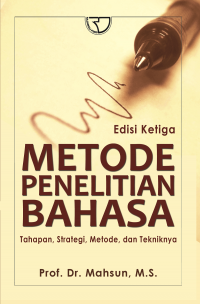 Metode Penelitian Bahasa: terapan, strategi, metode dan tekniknya