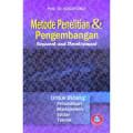 Metode Penelitian & Pengembangan: Research and development (untuk bidang pendidikan manajmen sosial teknik)