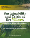 Sustainability and Crisis at The Village: Agroforestry in West Java Indonesia (The Talun-Huma System and Rural Social Economy)