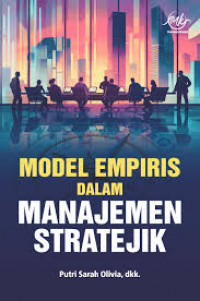 Model Empiris dalam Manajemen Stratejik