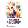 Manajemen Mutu Pendidikan: Teori dan Kebijakan