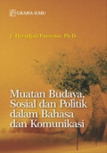 Muatan Budaya, Sosial, dan Politik dalam Bahasa dan Komunikasi