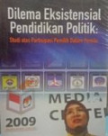 Dilema Eksistensial Pendidikan Politik : Studi atas Partisipasi Pemilih dalam Pemilu