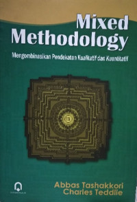 Mixed Methodology: mengombinasikan pendekatan kualitatif dan kuantitatif