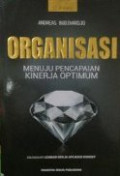 Organisasi : Menuju Pencapaian Kinerja Optimum