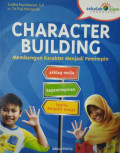 Character Building: membangun karakter menjadi pemimpin