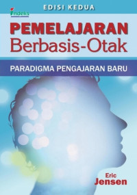 Pemelajaran Berbasis-Otak : Paradigma Pengajaran Baru