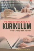 Pengembangan Kurikulum : Teori, Konsep, dan Aplikasi