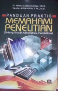 Panduan Praktis Memahami Penelitian (bidang sosial-adminsitrasi-pendidikan)