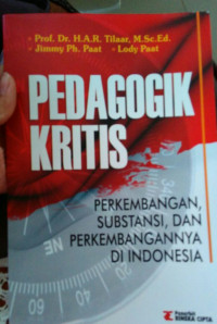 Pedagogik Kritis: Perkembangan, Substansi, dan Perkembangannya di Indonesia