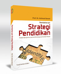 Pembaharuan Strategi Pendidikan : Filsafat, Manajemen, dan Arah Pembangunan Karakter Bangsa